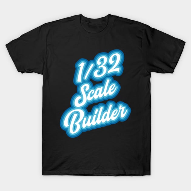 1/32 scale model builder T-Shirt by PCB1981